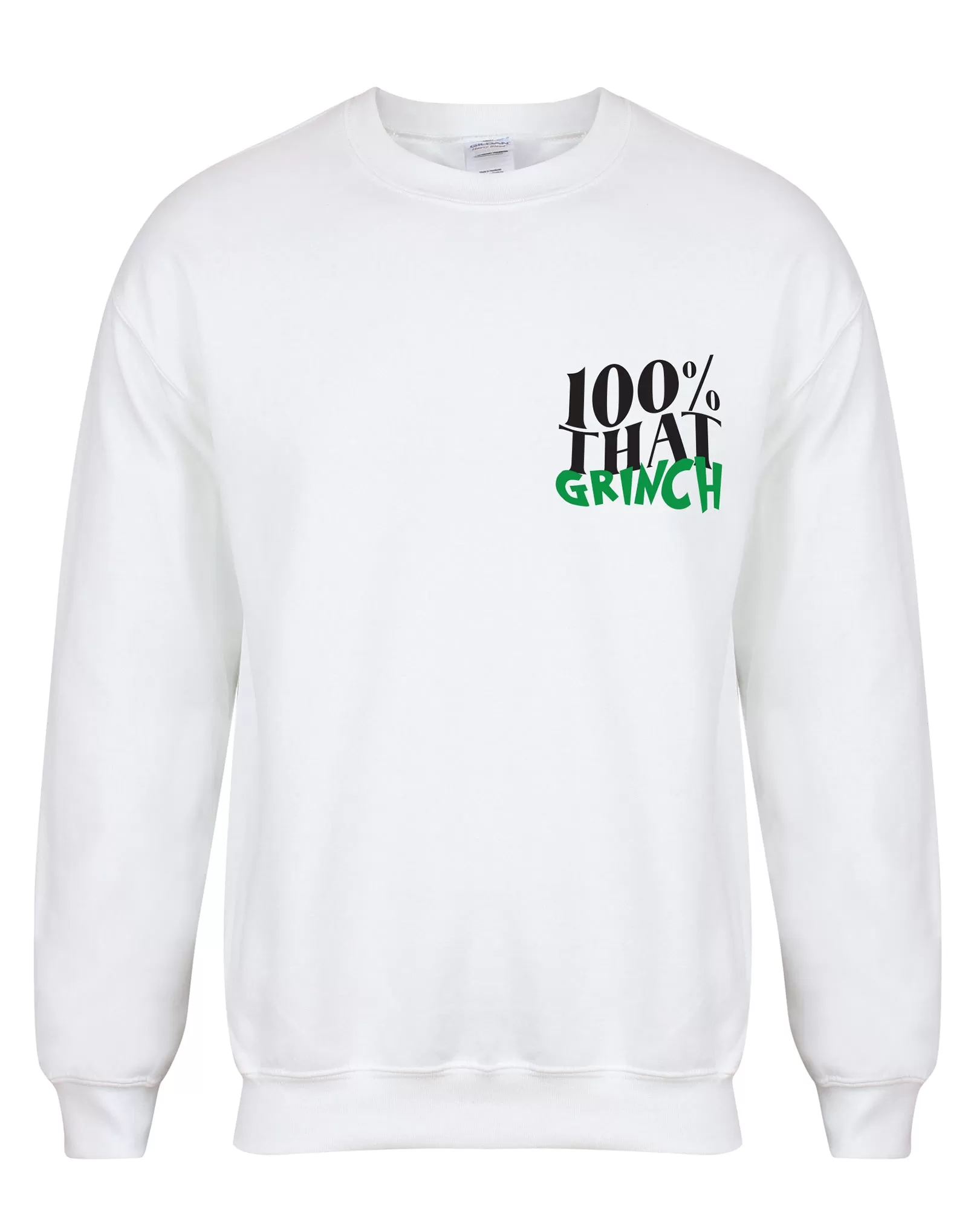 100% That Grinch - Unisex Fit Sweater