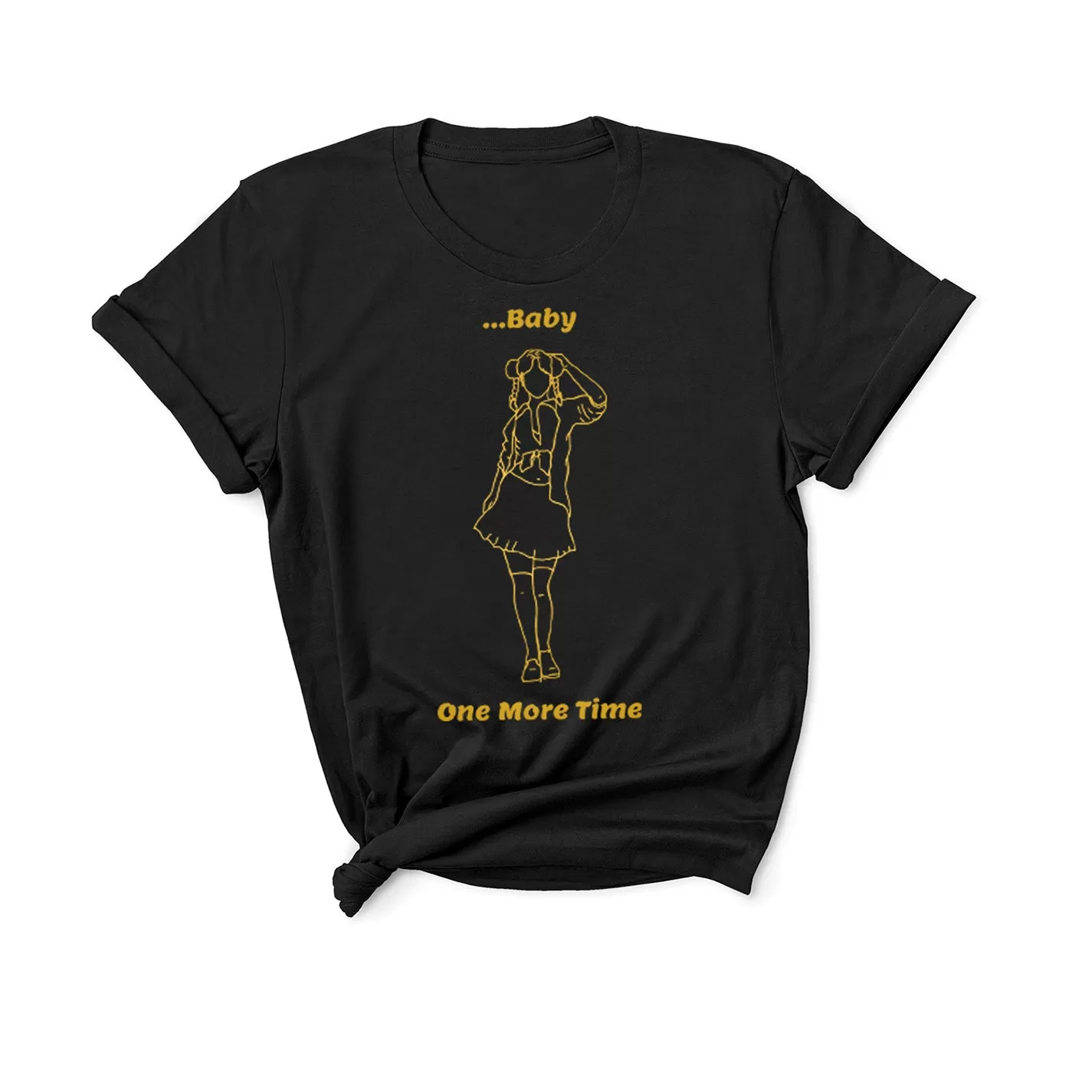 Baby One More Time - Unisex T-Shirt