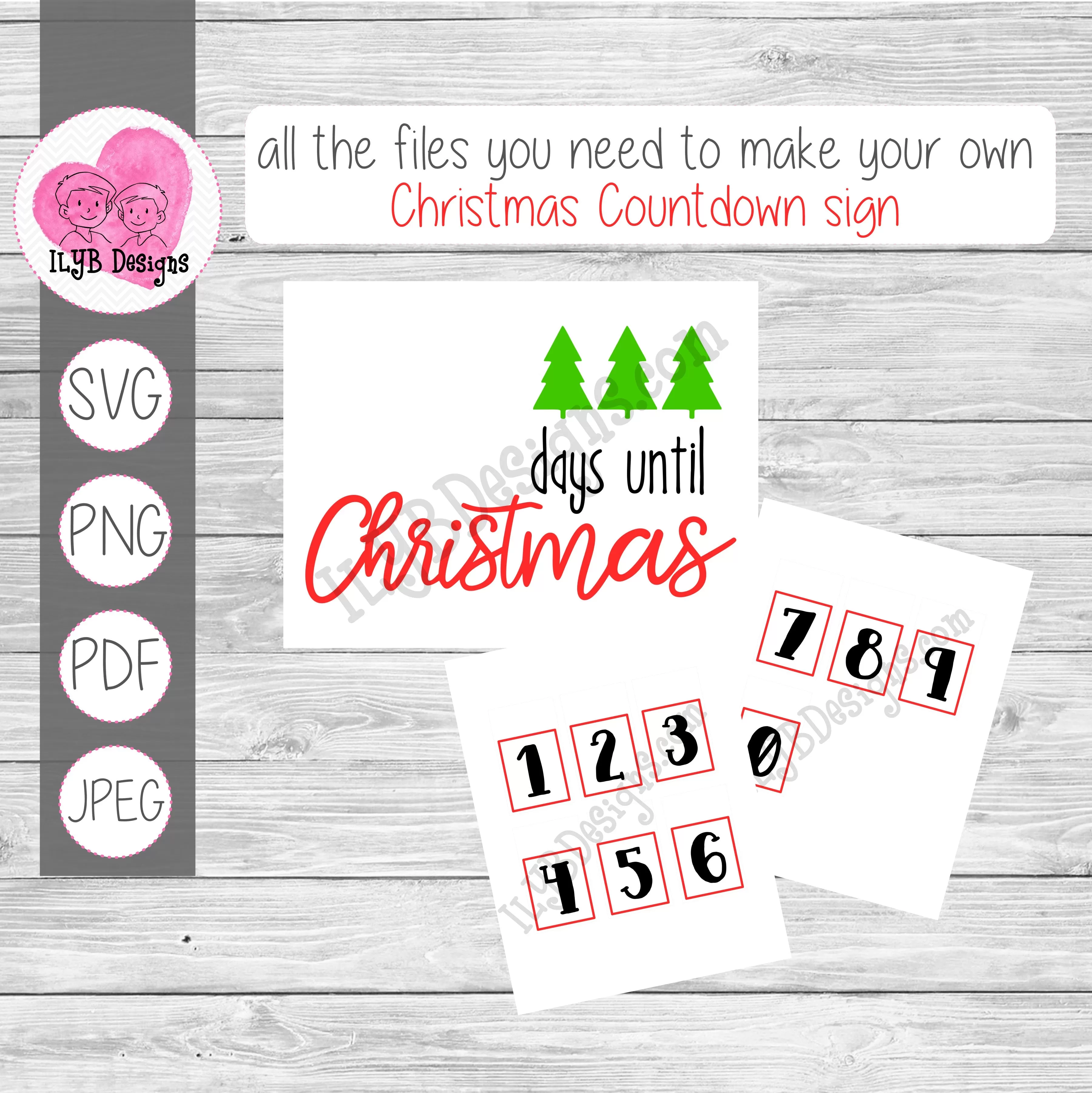 Christmas Countdown Sign Printables & Cut Files - SVG, PNG, PDF, JPEG