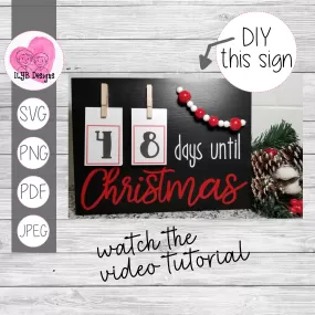 Christmas Countdown Sign Printables & Cut Files - SVG, PNG, PDF, JPEG