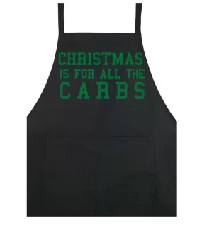 Christmas is for ALL the Carbs - Apron - Black