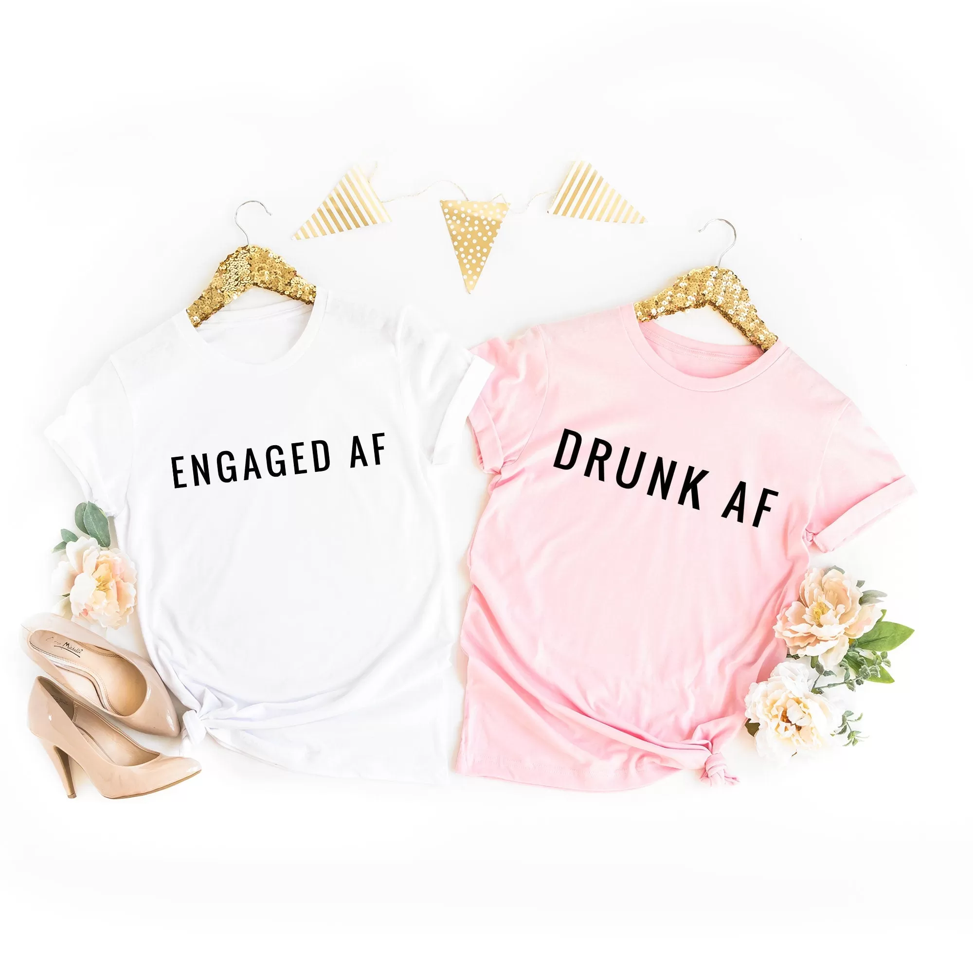 Engaged AF Shirt Drunk AF Shirts