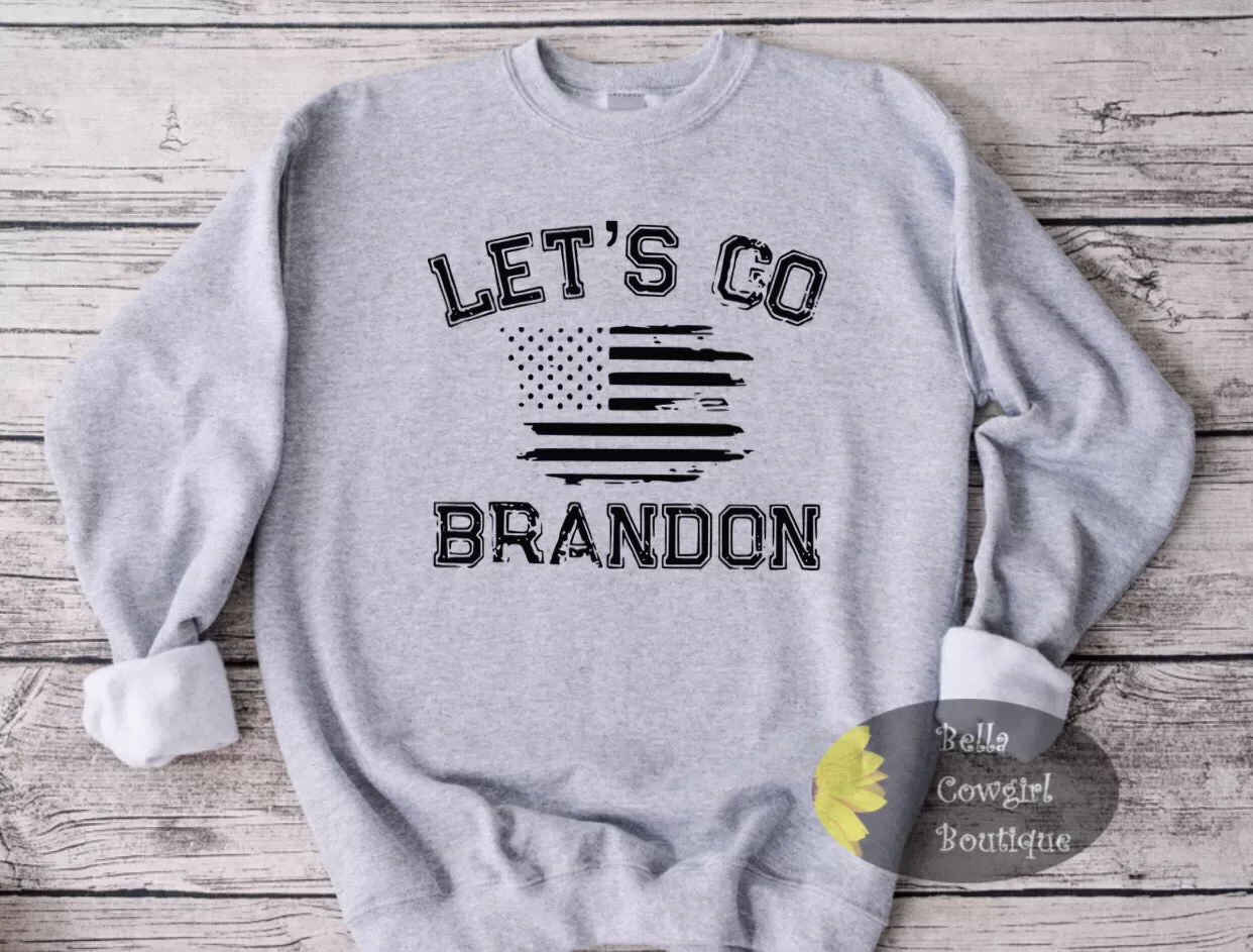 Let's Go Brandon Funny Biden Political Patriotic Republican Sweatshirt