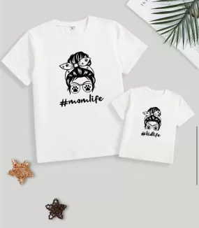 Mom-life & Kid Life                                 Matching T-Shirt