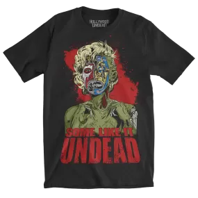 Some Like It Undead Tee